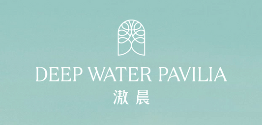 DEEP WATER PAVILIA 滶晨